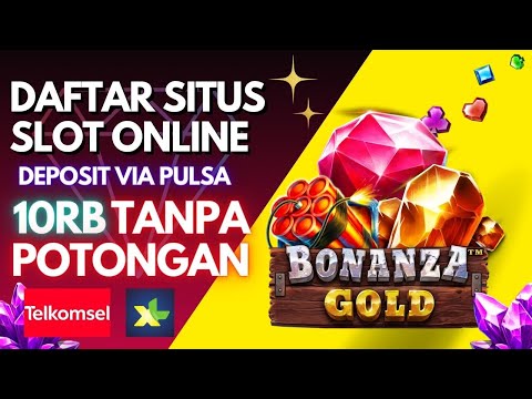 situs slot yang bisa deposit pulsa